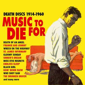 2CD Various: Music To Die For. Death Discs 1914-1960