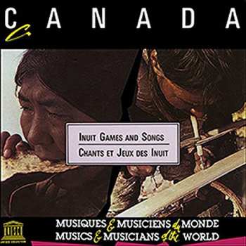 CD Various: Canada: Inuit Games & Songs / Various