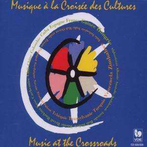 2CD Various: Musique À La Croisée Des Cultures = Music At The Crossroads