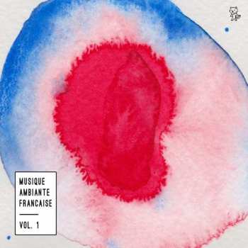 2CD Various: Musique Ambiante Française Vol. 1