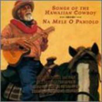 Album Various: Na Mele O Paniolo - Songs Of The Hawaiian Cowboy