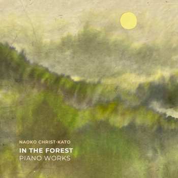 Album Various: Naoko Christ-kato - In The Forest