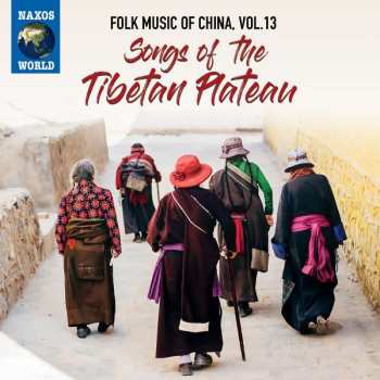 CD Tibetan: Songs Of The Tibetan Plateau