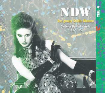 2CD Various: NDW Aus Grauer Städte Mauern Die Neue Deutsche Welle 1977-85 Teil 4