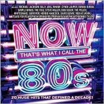 Album Various: Now That's What I Call The 80s