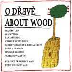 CD Various: O Dřevě / About Wood