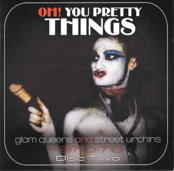 3CD/Doos Various: Oh! You Pretty Things (Glam Queens And Street Urchins 1970-76)