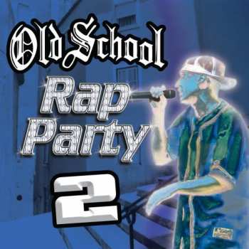 Album Various: Old School Rap Party 2