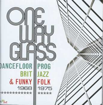 3CD/Doos Various: One Way Glass (Dancefloor Prog, Brit Jazz & Funky Folk 1968-1975)