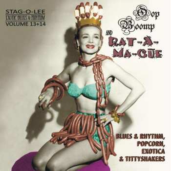 CD Various: Oop Boomp And Rat-A-Ma-Cue (Blues & Rhythm, Popcorn, Exotica & Tittyshakers) 