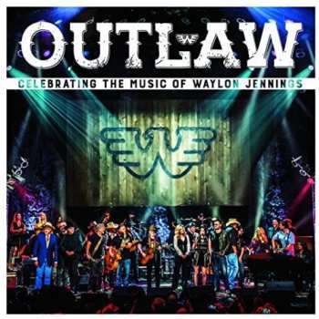 CD/DVD Various: Outlaw: Celebrating The Music Of Waylon Jennings