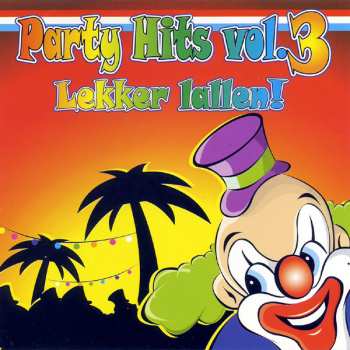 Album Various: Party Hits Vol. 3 (Lekker Lallen!)
