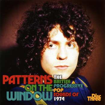 3CD/Doos Various: Patterns On The Window (The British Progressive Pop Sounds Of 1974)