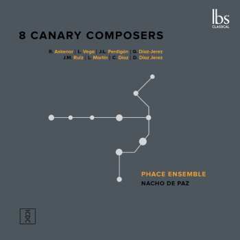 Album Various: Phace Ensemble - 8 Canary Composers