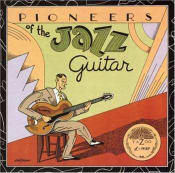 Album Various: Pioneers Of The Jazz Guitar
