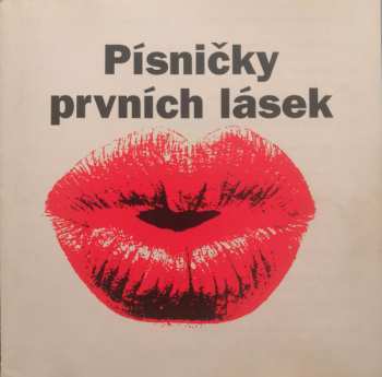 CD Various: Písničky Prvních Lásek