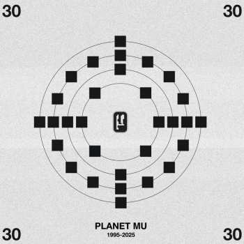 Album Various: Planet Mu 30 (1995-2025)