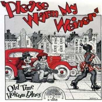 Album Various: Please Warm My Weiner (Old Time Hokum Blues)