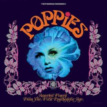 CD Various: Poppies: Assorted Finery From The First Psychedelic Age