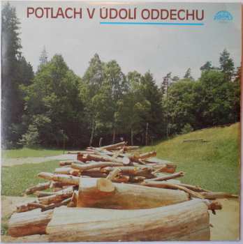 LP Various: Potlach V Údolí Oddechu