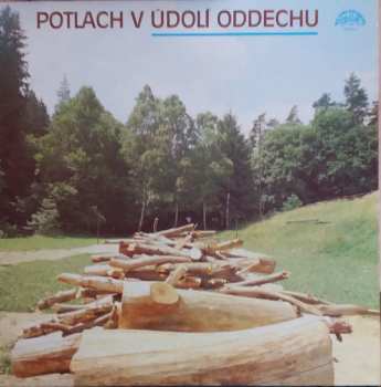 LP Various: Potlach V Údolí Oddechu