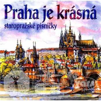 Album Various: Praha Je Krásná - Cd