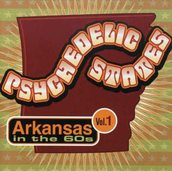 Album Various: Psychedelic States: Arkansas In The 60s Vol. 1