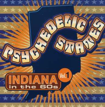 Album Various: Psychedelic States: Indiana In The 60s Vol. 1