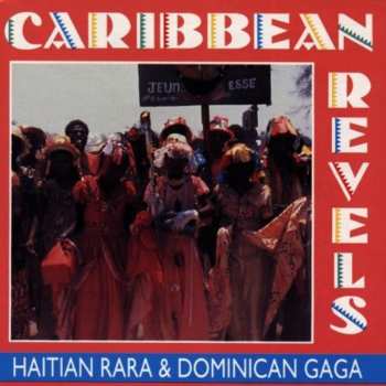Album Various: Rara In Haiti   Gaga In The Dominican Republic