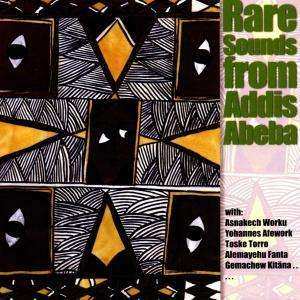 CD Various: Rare Sounds From Addis Abeba