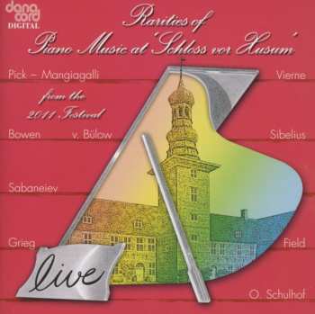 Album Various: Rarities Of Piano Music At 'Schloss Vor Husum' From The 2011 Festival