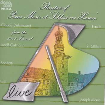 Album Various: Rarities Of Piano Music At 'Schloss Vor Husum' From The 2012 Festival