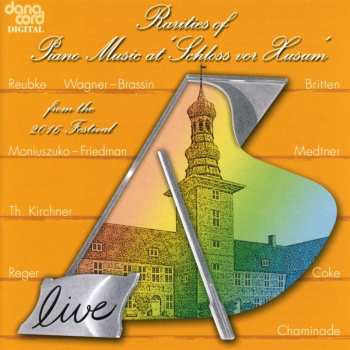 CD Various: Rarities Of Piano Music At 'Schloss Vor Husum' From The 2016 Festival