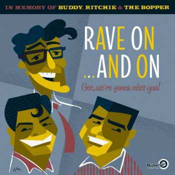 2LP Various: Rave On ...and On - Gee, We’re Gonna Miss You! (In Memory Of Buddy, Ritchie & The Bopper) LTD