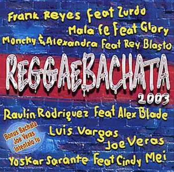 Album Various: Reggaebachata 2003