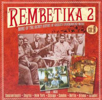 4CD Various: Rembetika 2 (More Of The Secret History Of Greece's Undeground Music)
