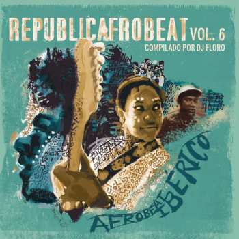 LP Various: Republicafrobeat Vol. 6 - Afrobeat Ibérico