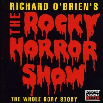 CD Various: Richard O'Brien's The Rocky Horror Show The Whole Gory Story