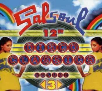 CD Various: Salsoul 12" Disco Classics Vol. 3