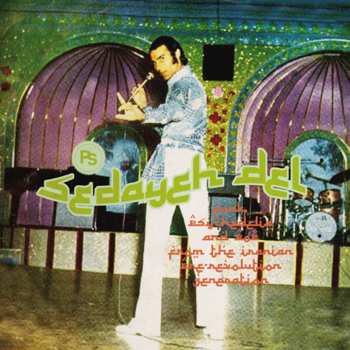 CD Various: Sedayeh Del (Funk, Psychedelia And Pop From The Iranian Pre-Revolution Generation)