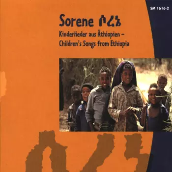 Various: Sorene - Kinderlieder Aus Äthiopien (Children's Songs from Ethopia)