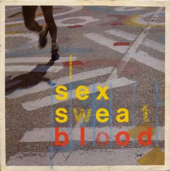 Album Various: Sex Sweat & Blood (The New Dancability)