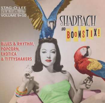 CD Various: Shadrach And Boomstix! (Blues & Rhythm, Popcorn, Exotica & Tittyshakers!) 