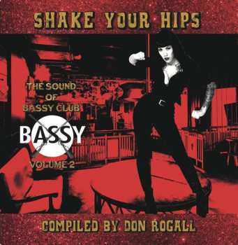 LP Various: Shake Your Hips: The Sound Of Bassy Club Volume 2