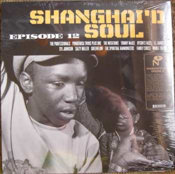 LP Various: Shanghai'd Soul - Episode 12