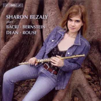 Album Sharon Bezaly: Sharon Bezaly Plays Bacri Bernstein Dean Rouse