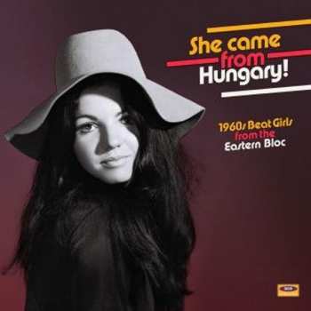 LP Various: She Came From Hungary! 1960s Beat Girls From The Eastern Bloc CLR