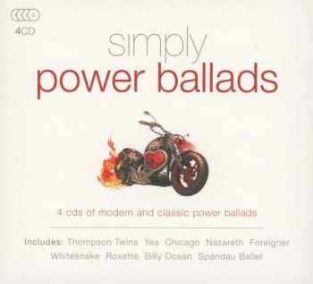 4CD/Doos Various: Simply Power Ballads (4 CDs Of Modern And Classic Power Ballads)