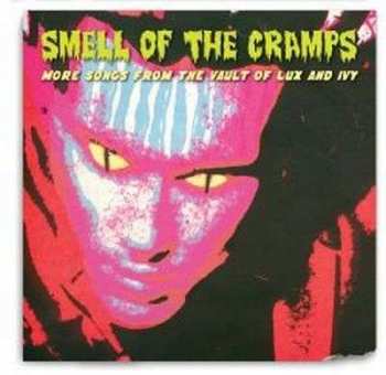 CD Various: Smell Of The Cramps  More Songs From The Vault Of Lux And Ivy