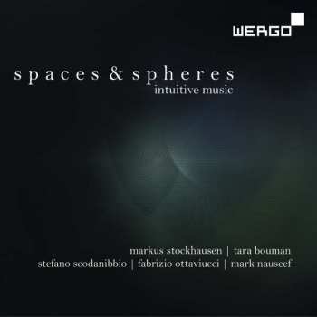 CD Markus Stockhausen: Spaces & Spheres